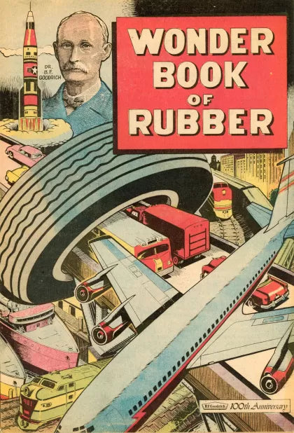 Wonder Book Of Rubber #1 (PRD5-170 cover with Dr. B.F. Goodrich & rocket)