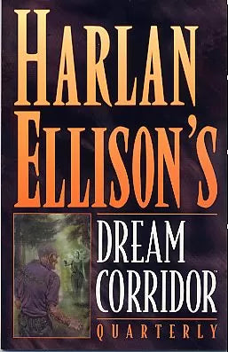 Harlan Ellison's Dream Corridor Quarterly #1 (Regular Edition)